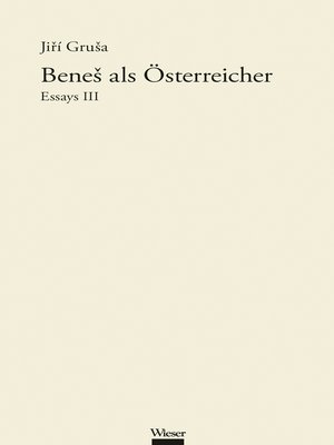 cover image of Beneš als Österreicher